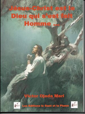 cover image of Jesus-Christ le Dieu qui s'est fait Homme